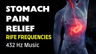 Sound Healing for STOMACH PAIN  Hyperacidity Gas Bloating  432 Hz Rife frequency MF162 [upl. by Sethi]