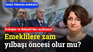 Emeklilere Yılbaşı Öncesi Zam Olur Mu Erdoğan ve Bahçeli’den Açıklamalar  Canan Sakarya [upl. by Enajiram]