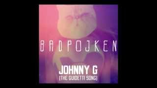 Johnny G The Guidetti Song [upl. by Enyleuqcaj499]