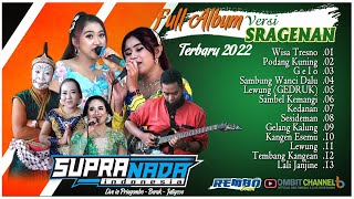 Full Album SRAGENAN Terbaru SUPRA NADA 2022 1 jam Nonstop [upl. by Linnea]