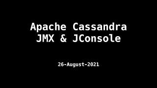 Cassandra JMX JConsole [upl. by Ennaoj]