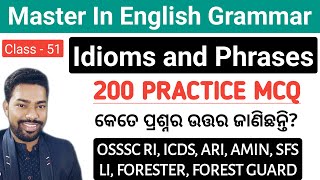 IDIOMS AND PHRASES  200 PRACTICE MCQ  OSSSC RI ICDS ARI LI FORESTER FG  By Sunil Sir [upl. by Tisdale]