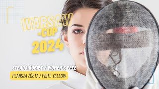 WarsawCup 2024 – II Puchar Polski – szpada kobiet – plansza żółta [upl. by Schaffer]