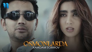 Xamdam Sobirov  Osmonlarda Official Music Video [upl. by Gnart]