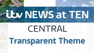 ITV Central West News at Ten Transparent Theme [upl. by Norita]