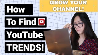 How to Find YouTube Trends Tips To Grow Your Channel [upl. by Eirok]