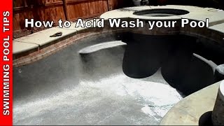 Acid Wash How to Acid Wash Your Pool [upl. by Ecaroh]