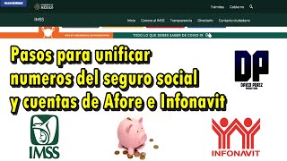 Unificar números del seguro social y cuentas de Afore e Infonavit Tutorial amp Requisitos [upl. by Armahs]