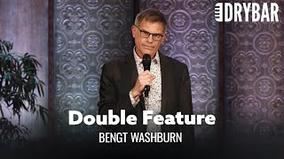 Dry Bar Double Feature Bengt Washburn [upl. by Noloc151]