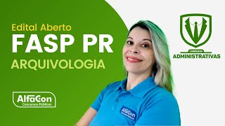 Concurso FASP PR  Fundação de Assistência à Saúde de Paranaguá – Assistente  Arquivologia [upl. by Adnat418]