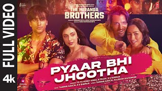 Pyaar Bhi Jhootha Full Video Yo Yo Honey Singh  Meezaan Harshvardhan  B Praak Tanishk Bagchi [upl. by Moia]