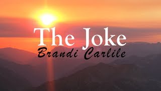 Brandi Carlile  The Joke Lyric Video [upl. by Ymot]