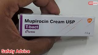 Mupirocin ointment ip uses सभी प्रकार के त्वचा इन्फेक्शन में  T Bact Cream [upl. by Seditsira]