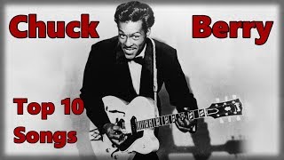 Top 10 Chuck Berry Songs Greatest Hits [upl. by Leggett]