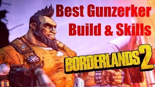 Borderlands 2  Best Gunzerker Build amp Skills Updated amp Much Improved [upl. by Kimon]