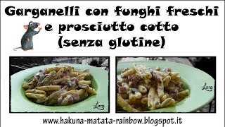 Garganelli con funghi freschi e prosciutto cotto senza glutine [upl. by Roobbie]