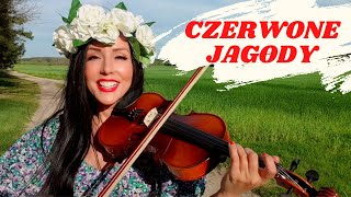 CZERWONE JAGODY  Folk Music Agnieszka Flis skrzypce [upl. by Prosperus]