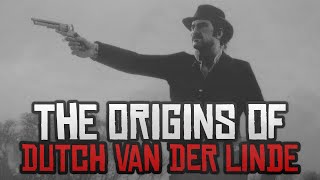 The Origins of Dutch Van der Linde  Red Dead Redemption 2 [upl. by Pelagia]