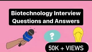 BIOTECHNOLOGY Interview Questions  Placements  Freshers  How to prepare for biotech interview [upl. by Ellswerth95]