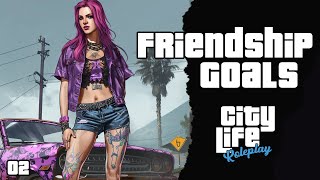 Friendship Goals  CityLife RP FiveM Roleplaying Server [upl. by Buckingham]