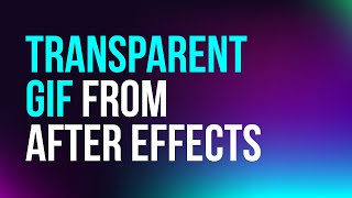 How to export transparent GIF animation from After Effects  Quick Tutorial [upl. by Gloria]