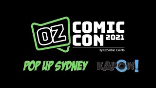 Oz Comic Con Pop Up Highlights [upl. by Fernas]