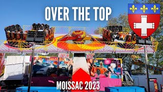 OVER THE TOP Tovar Fête foraine de Moissac 2023 [upl. by Alpheus]