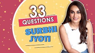 33 Questions Ft Surbhi Jyoti  Makeup Eventful day Scary Experience amp More [upl. by Ahsikel816]