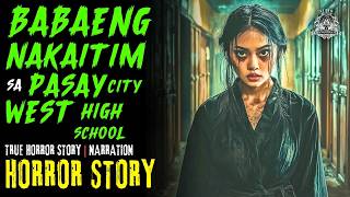 BABAENG NAKAITIM SA PASAY CITY WEST HIGH SCHOOL  Horror Story Tagalog  Horror Stories [upl. by Harms953]