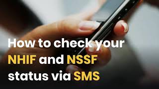 How to check your NHIF and NSSF status via SMS [upl. by Liryc]