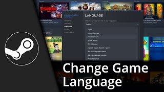 Steam Change Game Language  Steam Language Game ✅ Tutorial [upl. by Rashida]