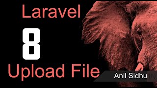 Laravel 8 tutorial  File Upload [upl. by Anyg]