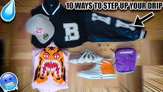 10 Ways To Step Up Your DripStyle💧 2021 Fashion Tips 🔥‼️ [upl. by Anika]