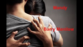 Mandy  Barry Manilow  with lyrics [upl. by Lolanthe838]