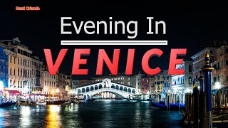 Evening In Venice [upl. by Cherlyn]