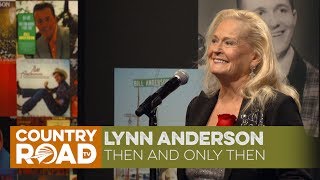 Lynn Anderson sings quotThen And Only Thenquot [upl. by Ennayk]