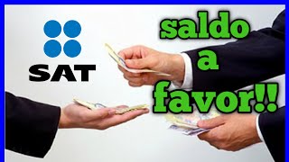 COMO SOLICITAR DEVOLUCION DE SALDO A FAVOR AÑOS PASADOS SAT 2022 [upl. by Onibas]