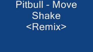 Pitbull Move ShakeRemixLyrics [upl. by Auj]