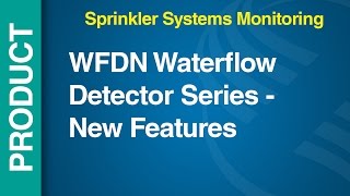 WF  WFDN  WFDN Waterflow Detector Series  New Features [upl. by Hunter92]