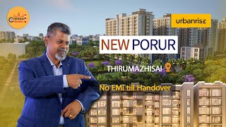 Urbanrise Codename New Porur  2 amp 3 BHK Apartments  Thirumazhisai [upl. by Tally]