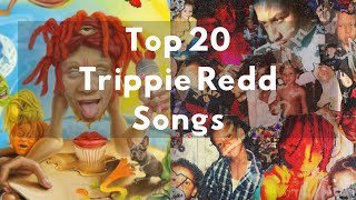 Top 20 TRIPPIE REDD SONGS Best of Trippie Redd [upl. by Eskil]