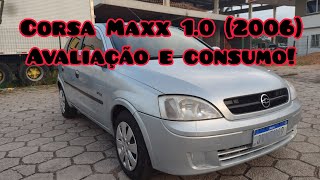 Corsa Maxx 10 2006 Avaliação e consumo [upl. by Amadeus]