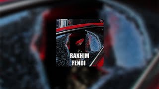 Rakhim – Fendi 1 ЧАС [upl. by Eglanteen]