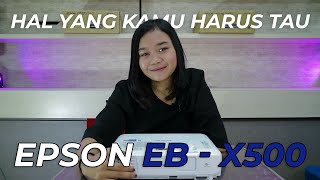 REVIEW EPSON EB – X500  SEBELUM MEMBELI PROYEKTOR WAJIB TONTON VIDEO INI [upl. by Lechar]