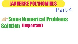 Part4 Numerical Problems Solution in Laguerre Polynomials  Special Function for BSc MSc [upl. by Solana]