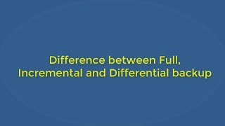 Difference between Full Incremental and Differential Backup [upl. by Raji]