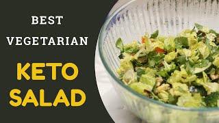 Best Vegetarian Keto Salad Low Carb 2020 [upl. by Gujral]