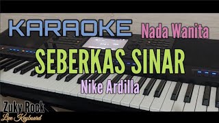 Karaoke SEBERKAS SINAR Nike Ardila Nada Wanita [upl. by Zillah]