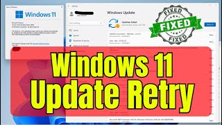 How to Fix Windows 11 Update Retry [upl. by Dippold685]