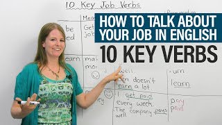 How to talk about your job in English 10 Key Verbs [upl. by Aldus978]